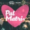 Pal Matri (feat. Hayro DJ) - DJ Krlos Berrospi lyrics