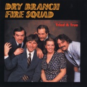Dry Branch Fire Squad - Someone Play Dixie for Me