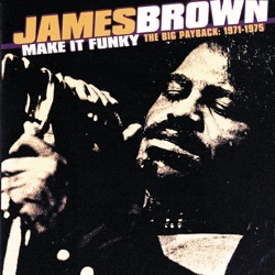 James Brown - I'm A Greedy Man