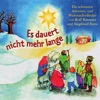 Es dauert nicht mehr lange (Die schönsten Advents- Und Weihnachtslieder von Rolf Krenzer und Siegfried Fietz)