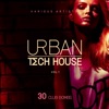 Urban Tech House, Vol. 1 (30 Club Bombs)