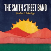 The Smith Street Band - Sunshine and Technology