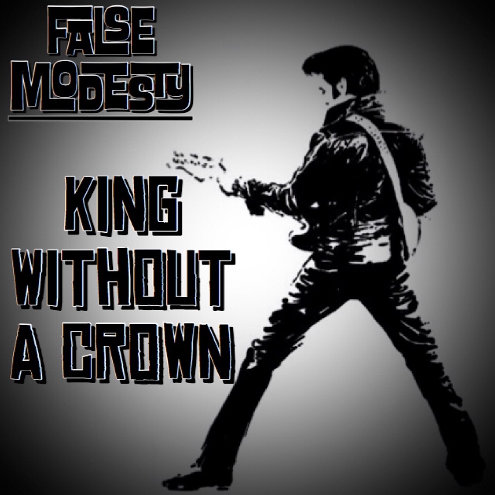 king-without-a-crown-by-false-modesty