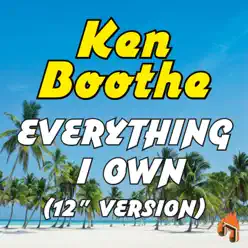 Everything I Own (12" Version) - Single - Ken Boothe