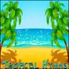 Tropical Hymns album lyrics, reviews, download