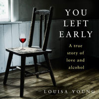 Louisa Young - You Left Early artwork