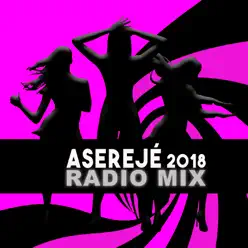 Aserejé (2018 Radio Mix) - Single - Las Ketchup