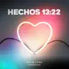 Hechos 13:22 (feat. David Cabral & Jackie Lugo) - Single album lyrics, reviews, download