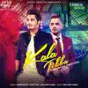 Stream & download Kala Tikka (feat. Millind Gaba)