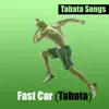 Fast Car (Tabata) - Single album lyrics, reviews, download