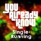 Running - You Already Know lyrics