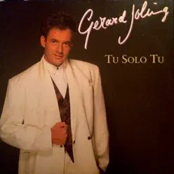 Tu Solo Tu - Single - Gerard Joling