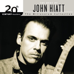 20th Century Masters - Millennium Collection: The Best of John Hiatt