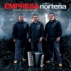 Empresa Norteña - 14 Años 9 Meses