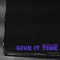 Give It Time (feat. Yawns) - Horse Head lyrics