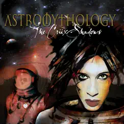 Astromythology by The Crüxshadows album reviews, ratings, credits