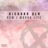 Stream & download How I Wanna Life - Single