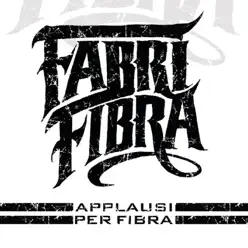 Applausi Per Fibra - Single - Fabri Fibra