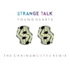 Strange Talk - Young Hearts