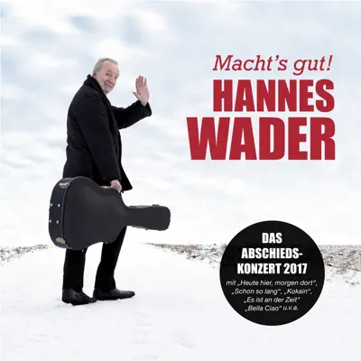 Macht's gut! (Live) - Hannes Wader