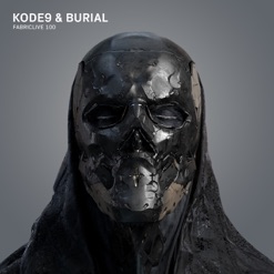 FABRICLIVE 100 - KODE9 & BURIAL cover art