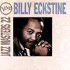 Verve Jazz Masters, Vol. 22: Billy Eckstine album lyrics, reviews, download