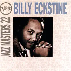 Verve Jazz Masters, Vol. 22: Billy Eckstine - Billy Eckstine