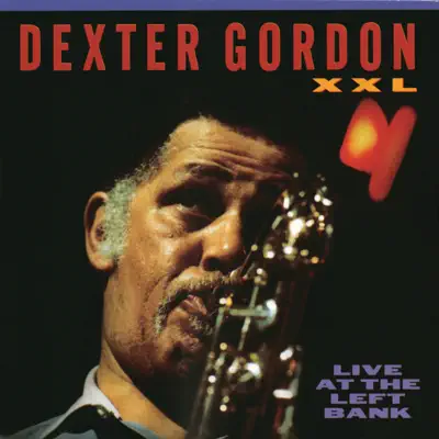 XXL - Live At the Left Bank - Dexter Gordon