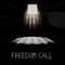 Freedom Call - Sisco lyrics