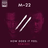 How Does It Feel (Remixes) - Single