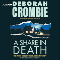 Deborah Crombie - A Share in Death: The First Kincaid and James Mystery artwork
