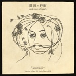 Bara to yajyu(new ver.) by Haruomi Hosono