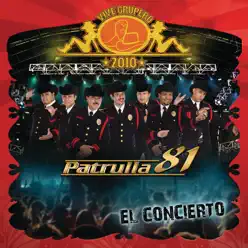 Vive Grupero el Concierto / Patrulla 81 (Live México D.f/2010) - Patrulla 81