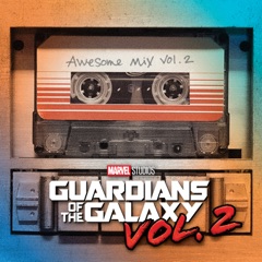Guardians of the Galaxy, Vol. 2: Awesome Mix, Vol. 2 (Original Motion Picture Soundtrack)