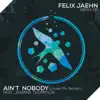 Stream & download Ain't Nobody (Loves Me Better) [Remix] [feat. Jasmine Thompson] - EP