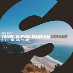 Voyage (Eelke Kleijn Remix) - Single by Yahel & Eyal Barkan album reviews, ratings, credits
