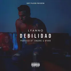 Debilidad - Single - Lyanno Debilidad - Single - Lyanno