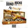 All About It (feat. Rocko da Don) - Single album lyrics, reviews, download