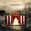 Plain White T's - 1, 2, 3, 4