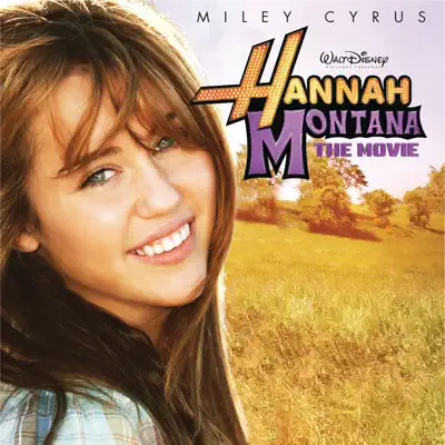 Hannah Montana: The Movie (Original Motion Picture Soundtrack) - Hannah Montana