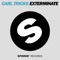 Exterminate - Carl Tricks lyrics