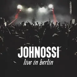 Live In Berlin - EP - Johnossi