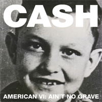 Johnny Cash - Ain't No Grave artwork