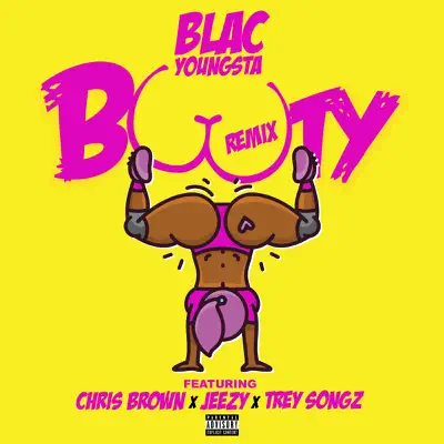 Booty (feat. Chris Brown, Jeezy & Trey Songz) [Remix] - Single - Blac Youngsta