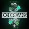 Breathe (feat. Dave Gibson) - DC Breaks lyrics