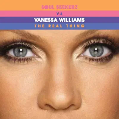 The Real Thing (Soul Seekerz Dance Remixes) - EP - Vanessa Williams
