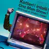 Kotteri ! intelli ! One Man Show ! 2018 Live at Studio Coast album lyrics, reviews, download