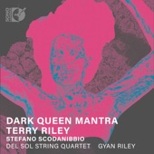 Gyan Riley - Dark Queen Mantra: I. Vizcaino