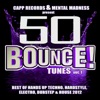 50 Bounce Tunes, Vol. 1: Best of Hands up Techno, Hardstyle, Electro, Dubstep, & House 2012 (Deluxe Edition)