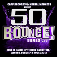 50 Bounce Tunes, Vol. 1: Best of Hands up Techno, Hardstyle, Electro, Dubstep, & House 2012 (Deluxe Edition) by Various Artists album reviews, ratings, credits